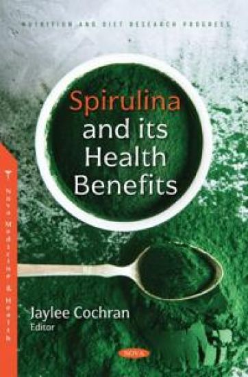 Spirulina and Its Health Benefits