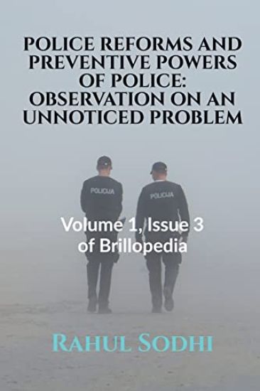 Police Reforms and Preventive Powers of Police