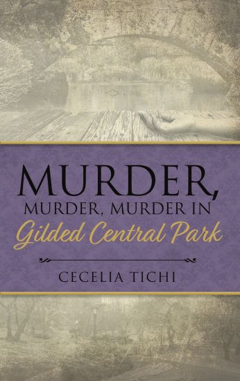 Murder, Murder, Murder in Gilded Central Park
