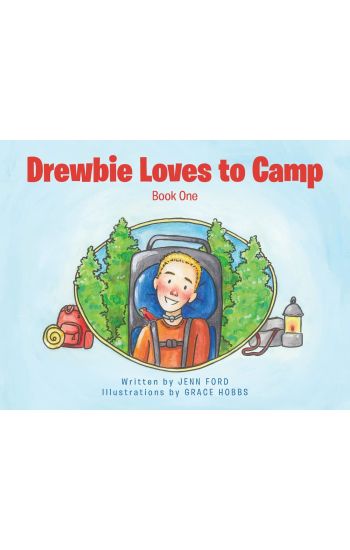 Drewbie Loves to Camp