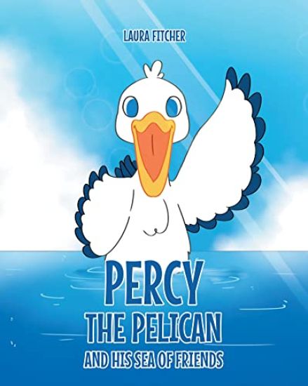 Percy the Pelican and His Sea of Friends