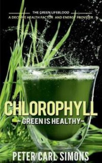 Chlorophyll  Green is Healthy