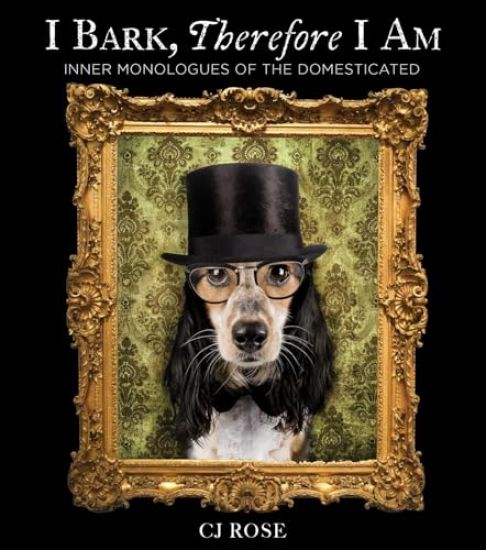 I Bark, Therefore I Am