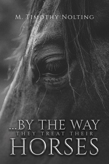 ...By the Way They Treat Their Horses