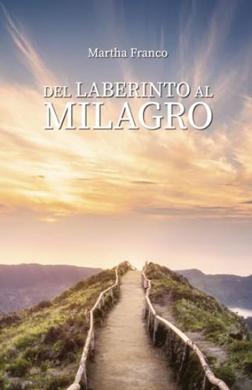 Del laberinto al milagro