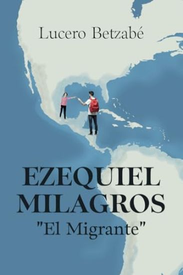 Ezequiel Milagros "El Migrante"