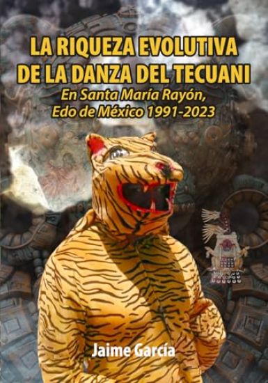 La Riqueza Evolutiva de la Danza del Tecuani
