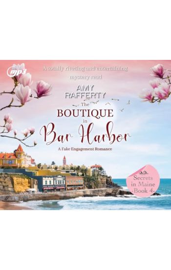 The Boutique in Bar Harbor: A Fake Engagement Romance Volume 4