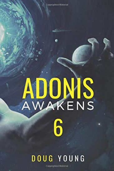 Adonis Awakens: Book 6