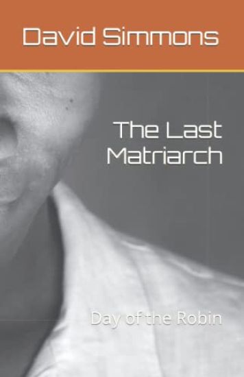 The Last Matriarch: Day of the Robin