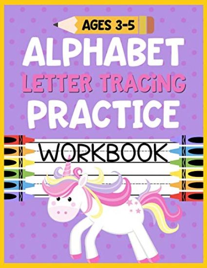 Alphabet Letter Tracing Practice Workbook Ages 3-5: Kids Activity Book to Learn and Write ABC's