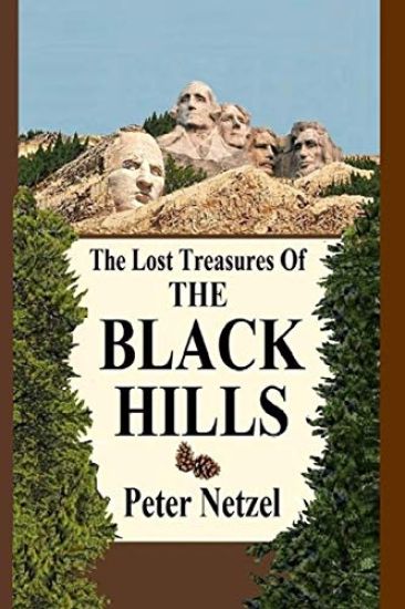 The Lost Treasures Of The Black Hills