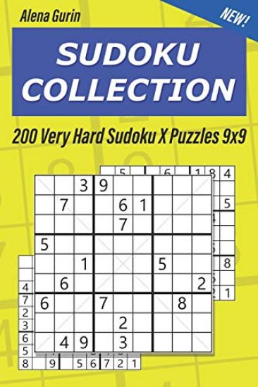 Sudoku Collection: 200 Very Hard Sudoku X Puzzles 9x9