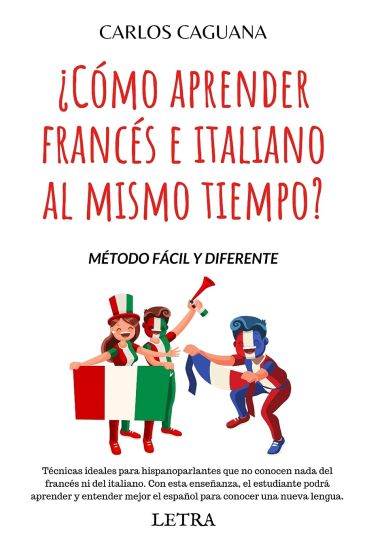 ¿Cómo aprender francés e italiano al mismo tiempo?