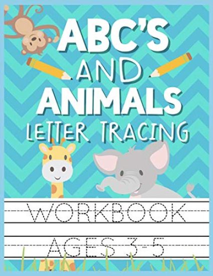 ABC's and Animals Letter Tracing Workbook Ages 3-5: Kids Activity Book to Practice Writing Alphabet