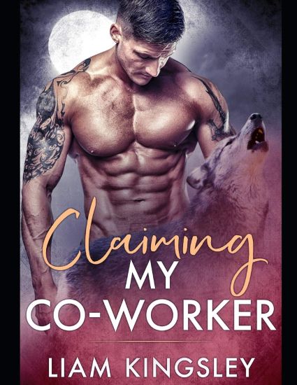 Claiming My Co-Worker: Blackwater Pack Book Three