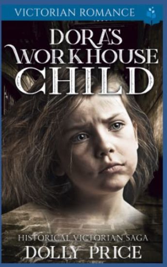 Dora's Workhouse Child