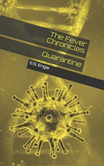 The Fever Chronicles: Quarantine