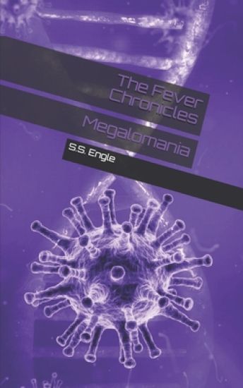 The Fever Chronicles: Megalomania