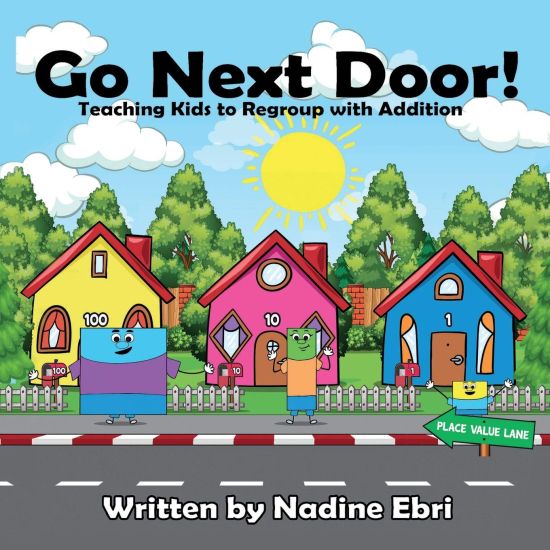 Go Next Door!: Teaching Kids to Regroup with Addition