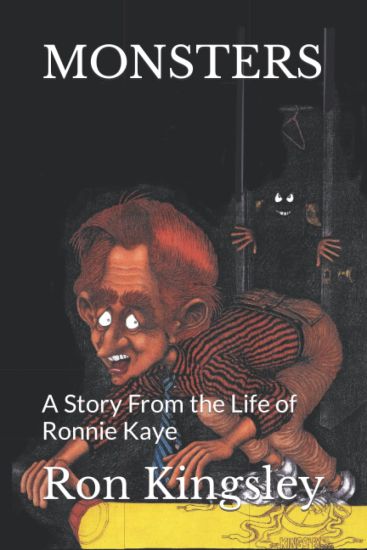 Monsters: A Story From the Life of Ronnie Kaye