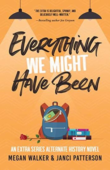 Everything We Might Have Been
