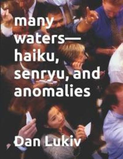 many waters-haiku, senryu, and anomalies