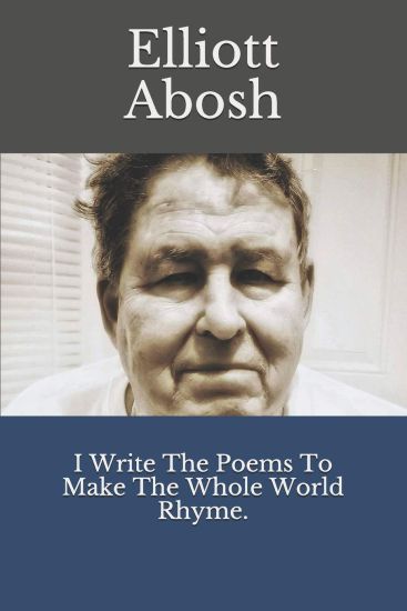I Write The Poems To Make The Whole World Rhyme