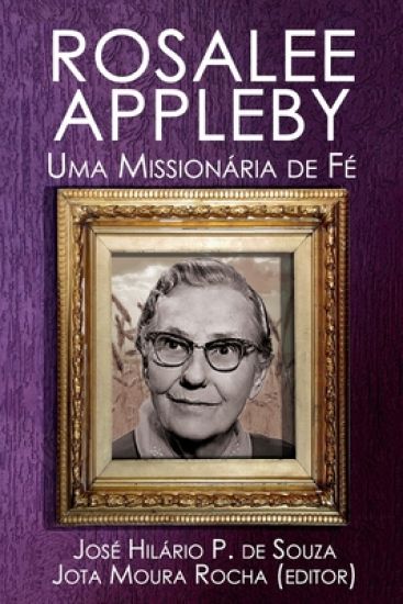 Rosalee Appleby: Uma Missionária de Fé