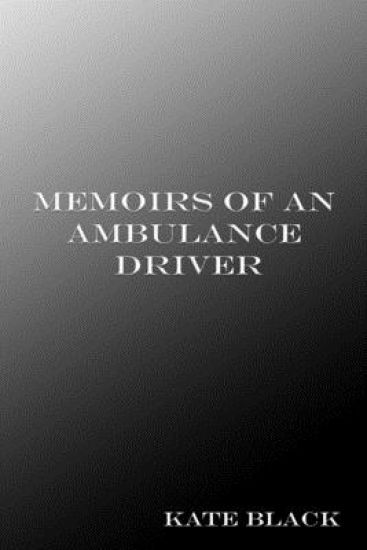 Memoirs of an Ambulance Driver