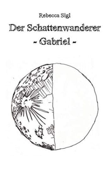 Der Schattenwanderer: Gabriel