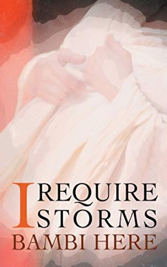 I Require Storms