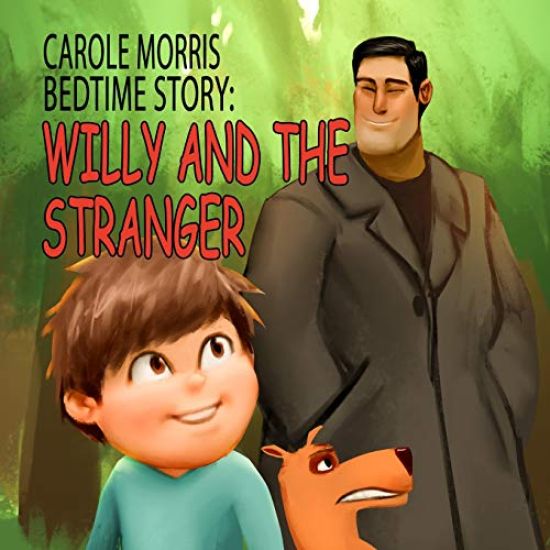 Bedtime Story: Willy and the Stranger.
