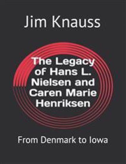 Legacy of Hans L. Nielsen and Caren Marie Henriksen