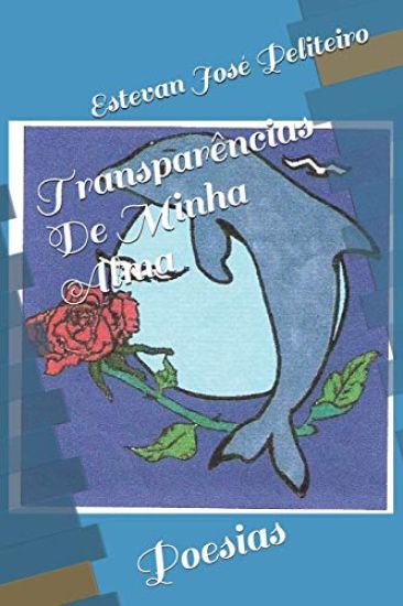 Transparências De Minha Alma: Poesias