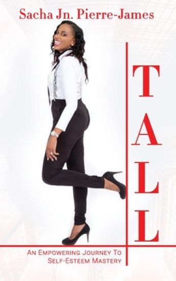 Tall An Empowering Journey To Self-Esteem Mastery