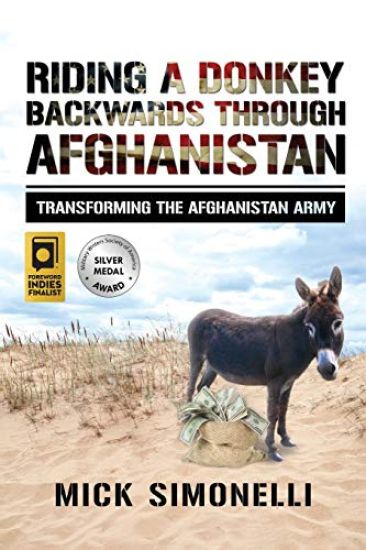 Riding a Donkey Backwards Through Afghanistan: Transforming the Afghanistan Army
