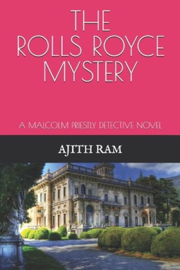 The Rolls Royce Mystery: A Malcolm Priestly Detective Novel