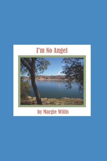 I'm No Angel: My wild childhood lusting after a mountain man (fictionalized)
