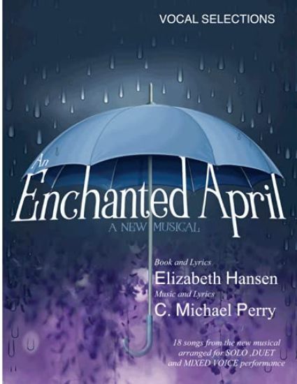 An Enchanted April...a musical