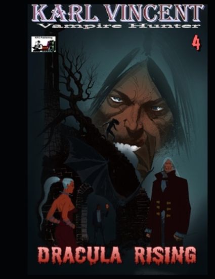 Karl Vincent: Vampire Hunter # 4: Dracula Rising