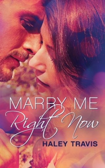 Marry Me, Right Now: (Marriage of Convenience Romance, Toronto)