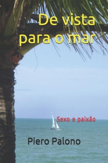 De vista para o mar: Sexo e paixão