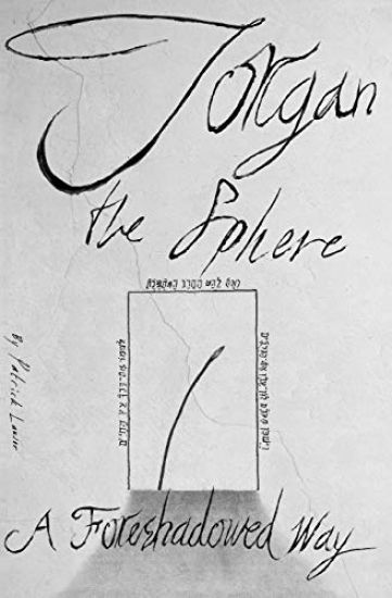 Jorgan the Sphere: A Foreshadowed Way