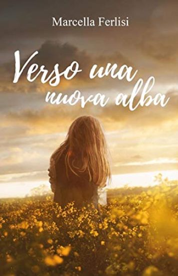 Verso una nuova alba