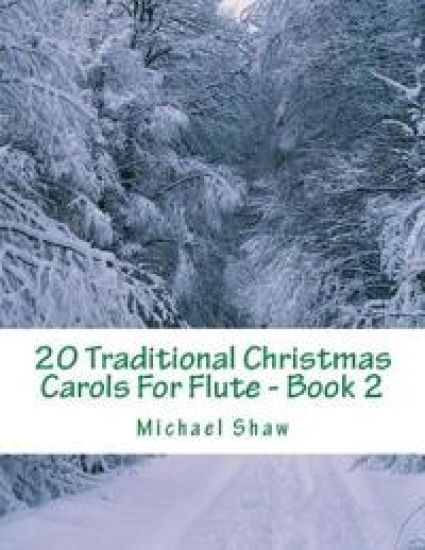 20 Traditional Christmas Carols For Flute - Book 2