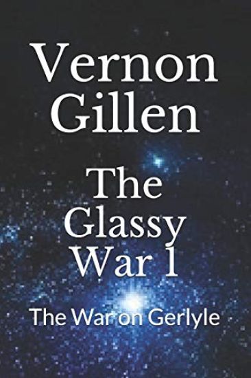 The Glassy War 1: The War on Gerlyle