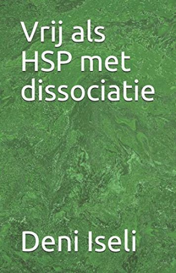 Vrij als HSP met dissociatie