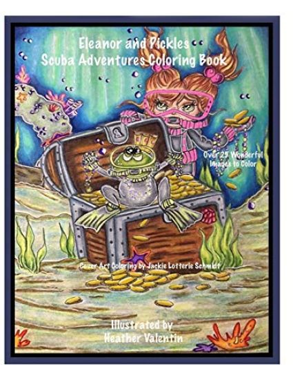 Eleanor and Pickles Scuba Adventures Coloring Book: Under the Sea, Fishes, Diving Whimsical Big Eye Fun Coloring Book