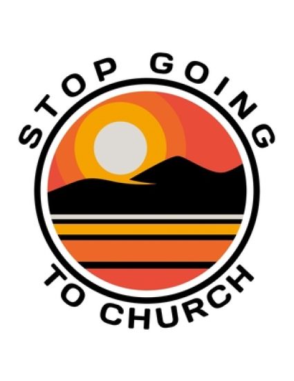 Stop Going To Church: 150 Pages, Soft Matte Cover, 8.5 x 11